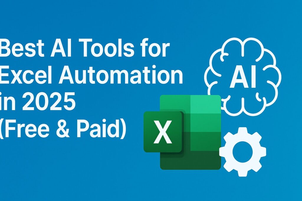 A digital banner with the text "Best AI Tools for Excel Automation in 2025 (Free & Paid)" over a sleek blue gradient background, featuring modern icons of Excel, AI, and automation gears.